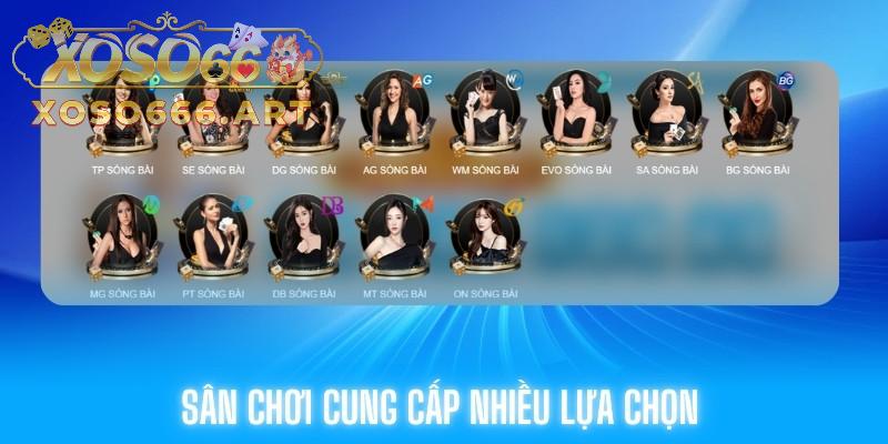 Sân chơi tại Casino XOSO66 cung cấp nhiều lựa chọn hữu ích